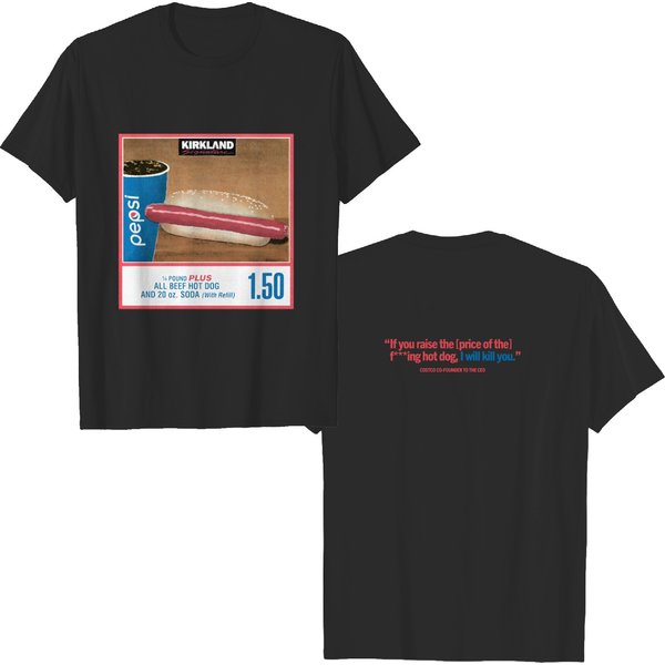 Costco Hot Dog Drink T-Shirt, 1.50 Soda Combo With Quote Shirt, Hot Dog Shirt, Soda Lover Gift Shirt-image