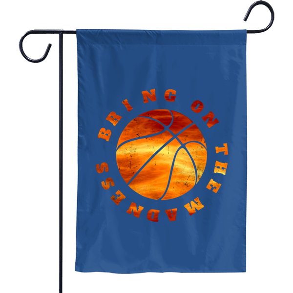 College March Basketball Bring On The Madness Garden Flags