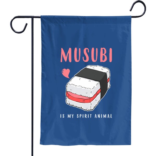 My Spirit Animal Musubi Hawaiian Spam Sushi Garden Flags-image
