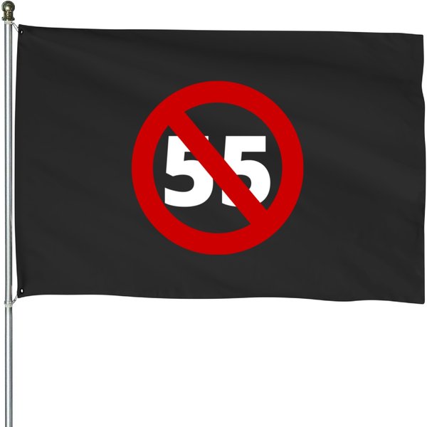 I Cant Drive 55 House Flags-image