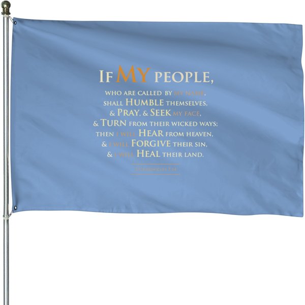 2 Chronicles 7 14 If My People House Flags-image