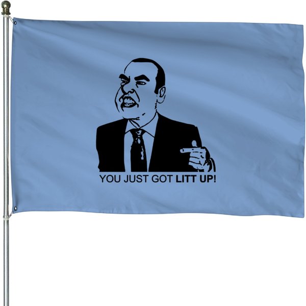 Suits Louis Litt You Just Got Litt Up House Flags-image