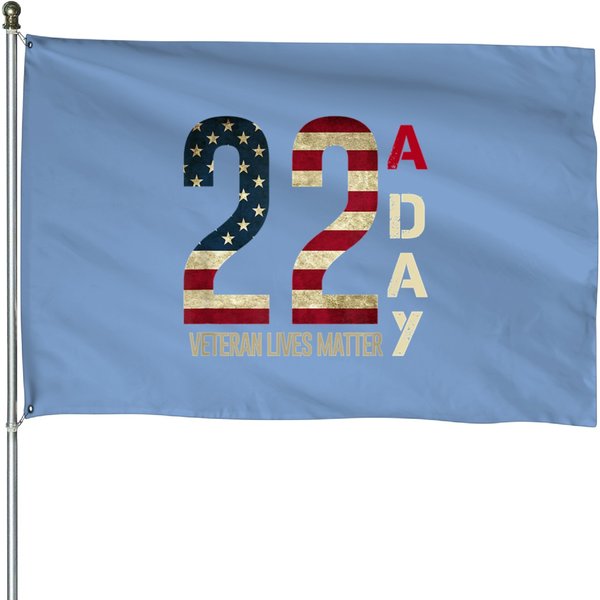 22 A Day Veteran Suicid Awareness Gift House Flags-image