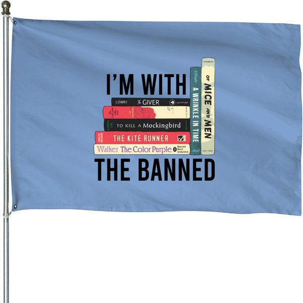 I'm With The Banned House Flags, Banned Books House Flags, Freedom To Read, Gift For Reading Lover-image