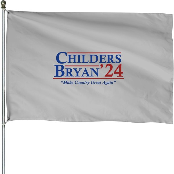 Childers Bryan 2024 Election - Childers - House Flags-image