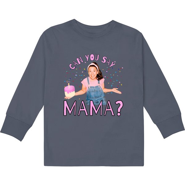 Msrachel Can You Say Mama Birthday Ms Rachel Birthday Mom T Kids Long Sleeve T-Shirts-image