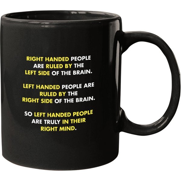 Left Handed Left Handed In Their Right Mind Joke Mugs