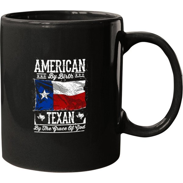 American By Birth Texan By The Grace Of God Mugs-image