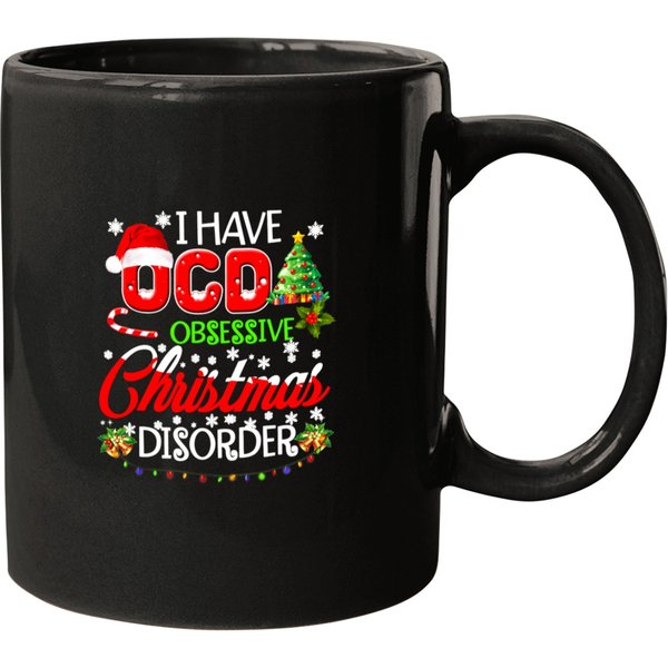 Ocd Obsessive Christmas Disorder Funny Holiday Mugs