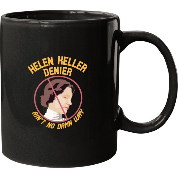 Helen Keller Denier Mugs-image