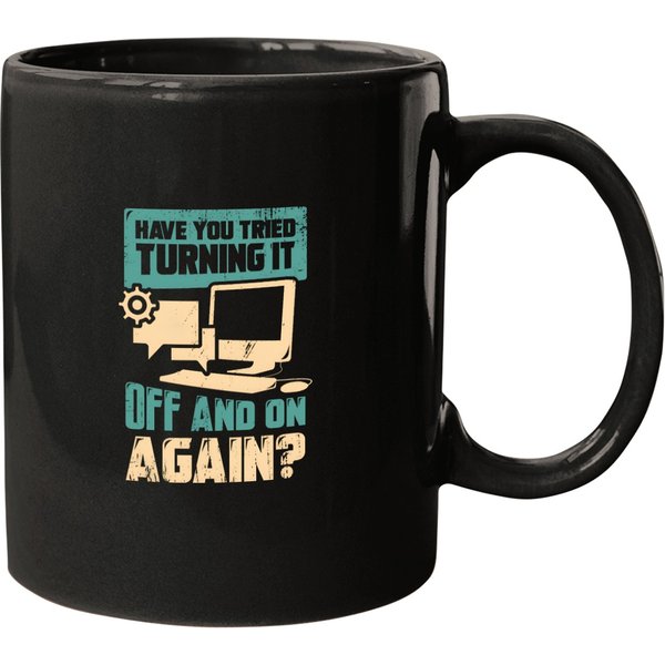 Have You Tried Turning It Off And On Again Mugs-image