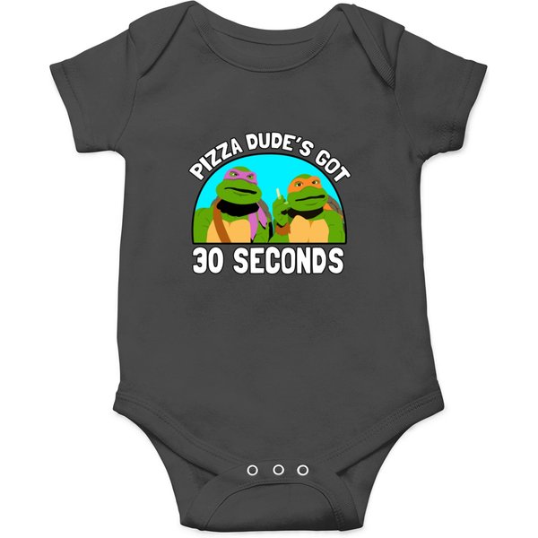 Pizza Dudes Got 30 Seconds Onesies