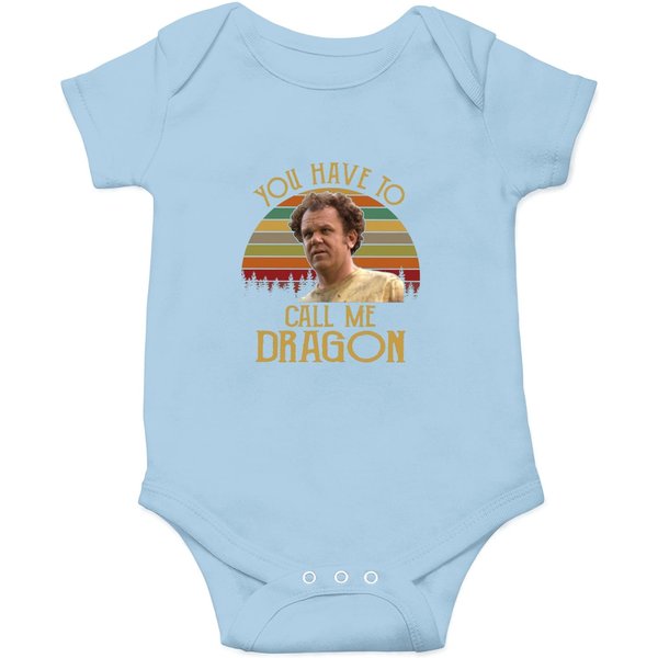 You Have To Call Me Dragon Onesies, Dale Doback Step Brothers Onesies
