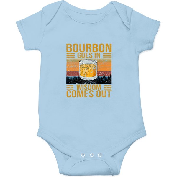 Bourbon Goes In Wisdom Comes Out Vintage T Onesies