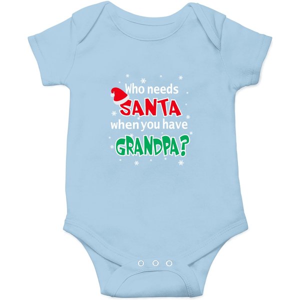 Who Needs Santa When You Have Grandpa Christmas Onesies