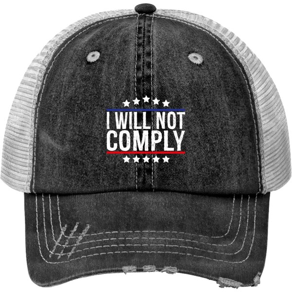 I Will Not Comply Print Trucker Hats-image