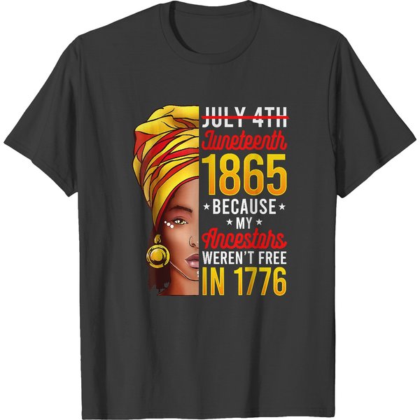 Juneteenth Tshirt Women Juneteenth Shirts African American T-Shirt Copy T-Shirts-image