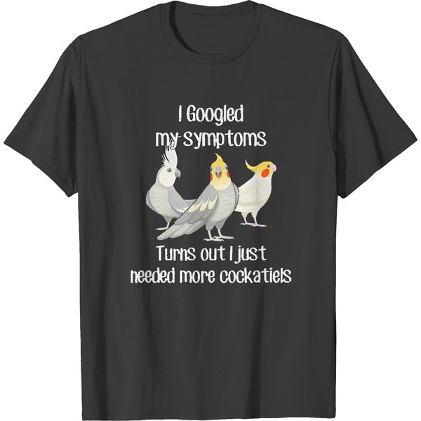 Cockatiel Need Cockatiels T-Shirts-image