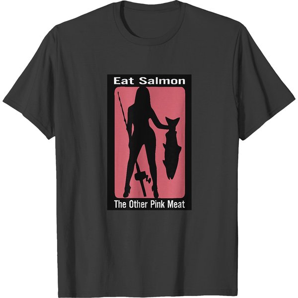 Eat Salmon The Other Pink Meat T-Shirt T-Shirts-image