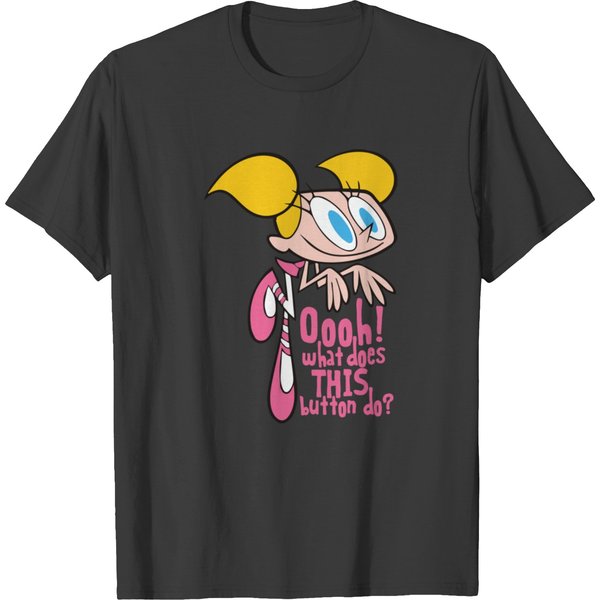 Deedee - Oooh What Does This Button Do T-Shirts-image