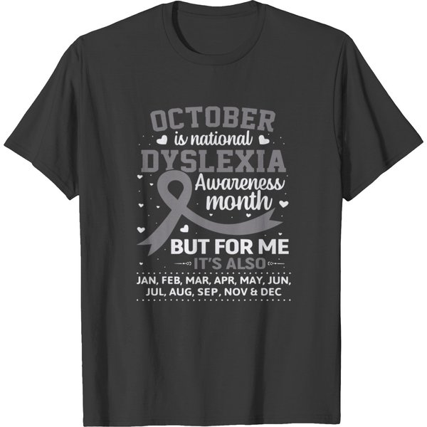 October Is Dyslexia Aeness Month Silver Ribbon T-Shirts-image