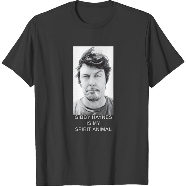 Gibby Haynes Is My Spirit Animal T-Shirts-image