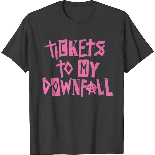 Tickets To My Downfallfunnyfunny T-Shirts-image