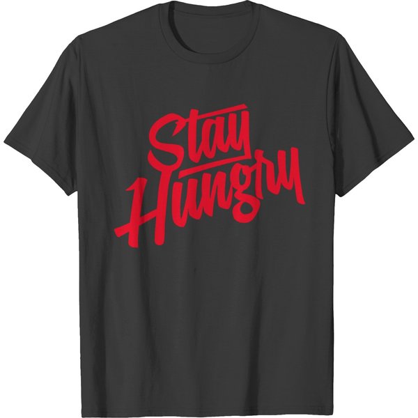 Stay Hungry - Red T-Shirt-image