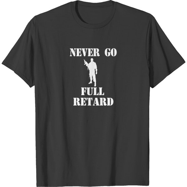 Never Go Full Retard - Tropic Thunder T-Shirt-image