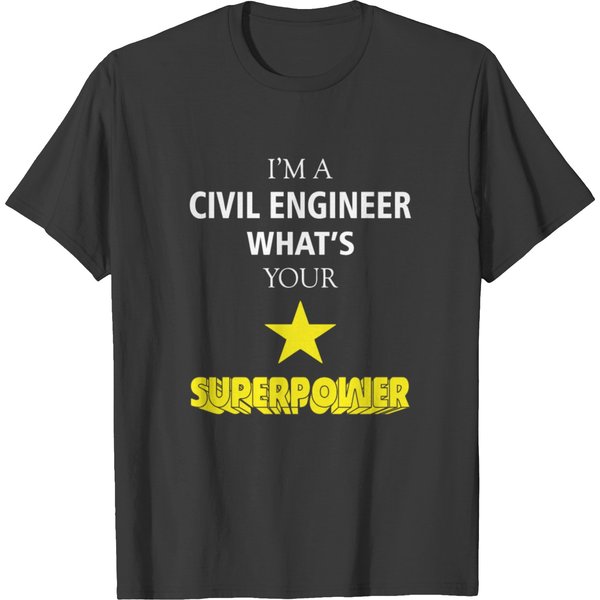 Civil Engineer - I'm A Civil Engineer What's Your T-Shirt-image