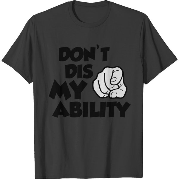 Abili-Tee's"Dont Dis My Ability" T-Shirt-image
