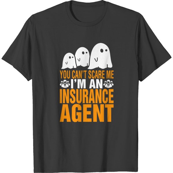 You Cant Scare Me Im Insurance Agent Halloween T-Shirt-image