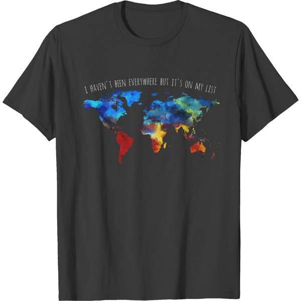 I Haven't Been Everywhere But It's On My List T-Shirt-image