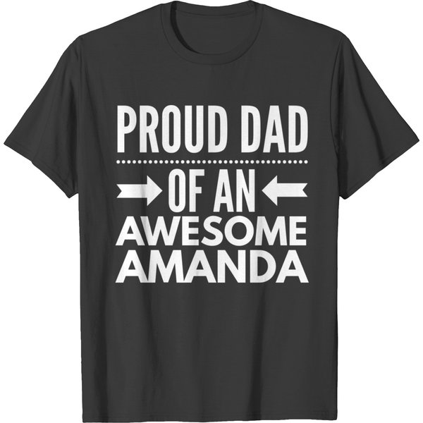 Proud Dad Of An Awesome Amanda T-Shirt-image