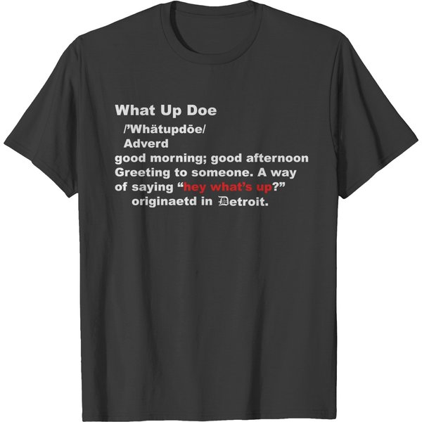 What Up Doe T-Shirt-image