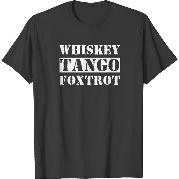 Whiskey Tango Foxtrot T-Shirt-image