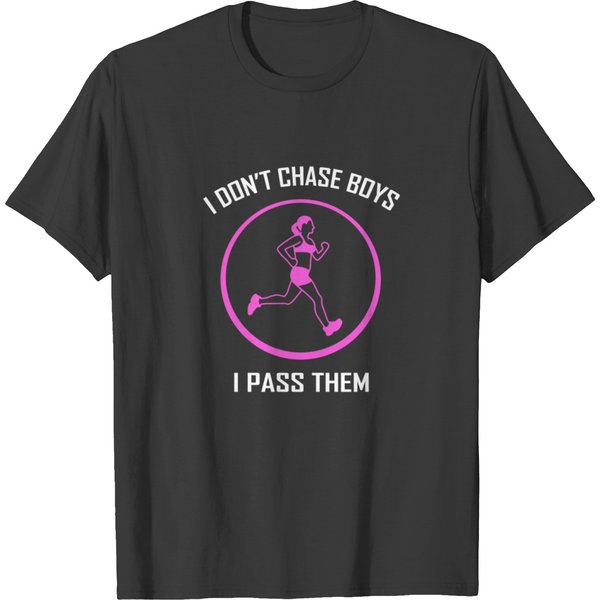 I Don't Chase Boys I Pass Them T-Shirt-image