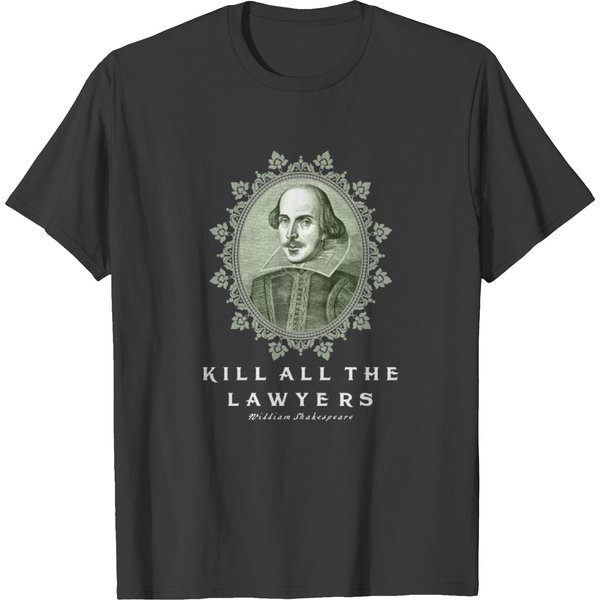 Kill All The Lawyers T-Shirt-image
