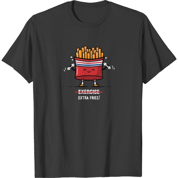 Exercise Extra Fries Funny T Shirt T-Shirt-image