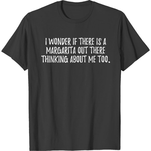 Wonder Margarita Out There Thinking Of Me T-Shirt-image