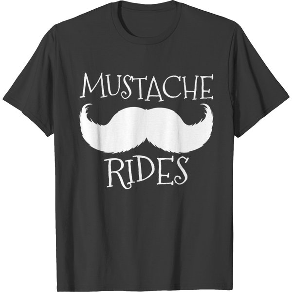 Mustache Rides Moustache Funny Humor T-Shirt-image