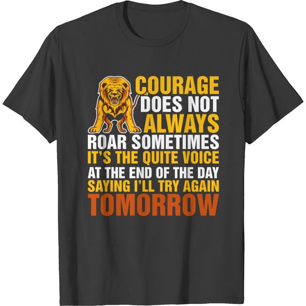 Courage Does Not Always Roar T-Shirt-image