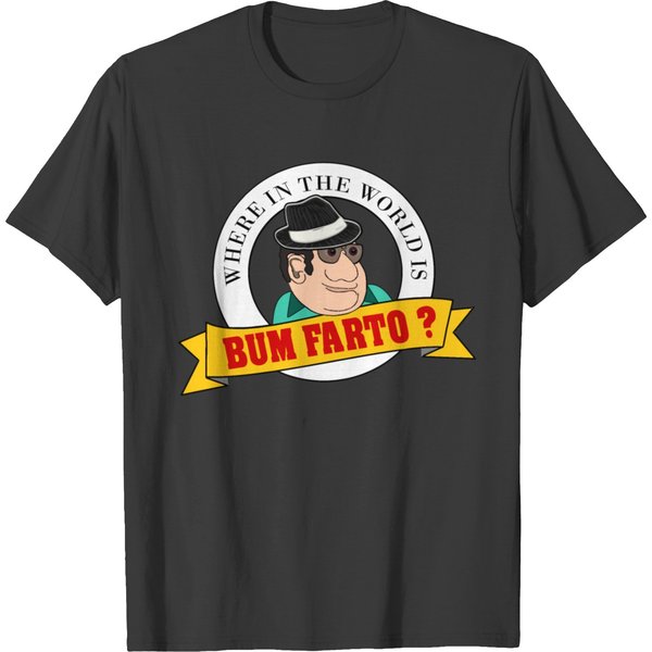 Where In The World Is Bum Farto Funny T Shirt T-Shirt-image