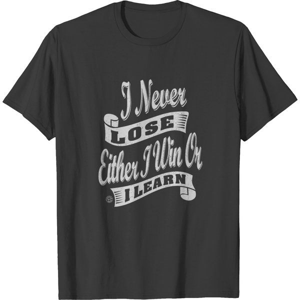 I Never Lose - Motivation T-Shirt-image