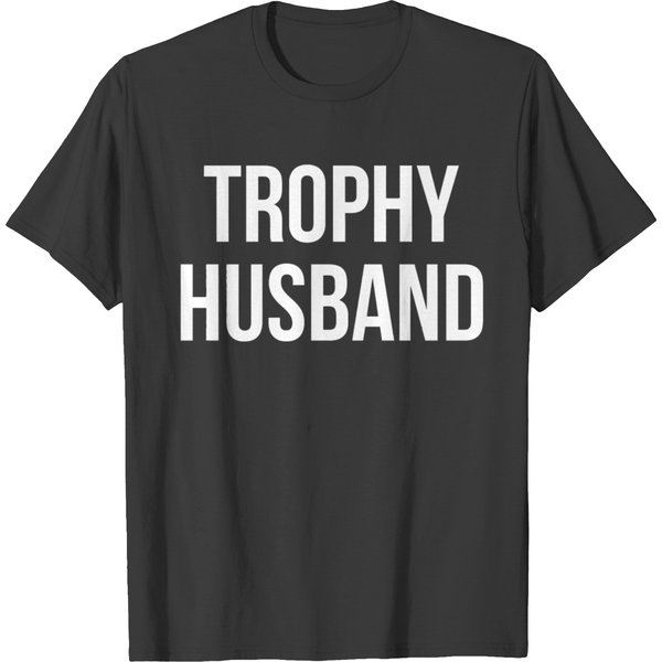 Husband - Trophy Husband T-Shirt-image
