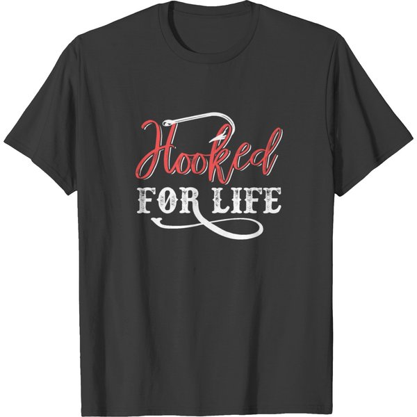 Hooked For Life T-Shirt-image