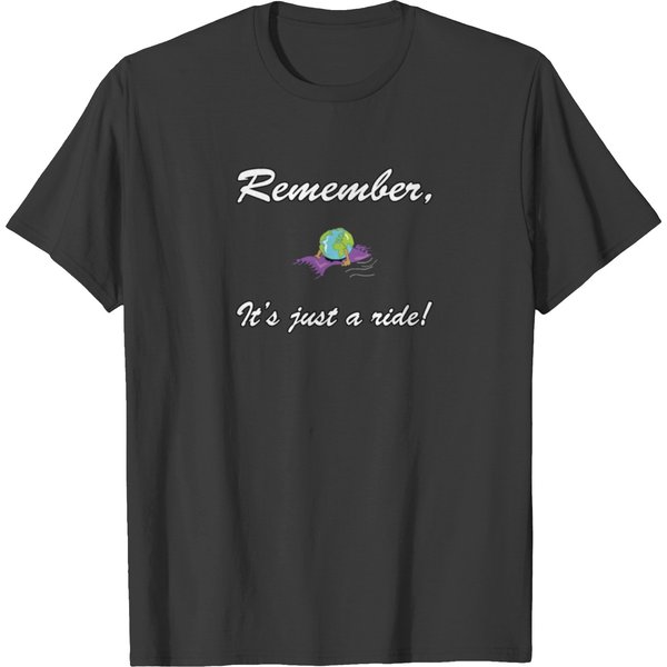 Remember It's Just A Ride T-Shirt-image