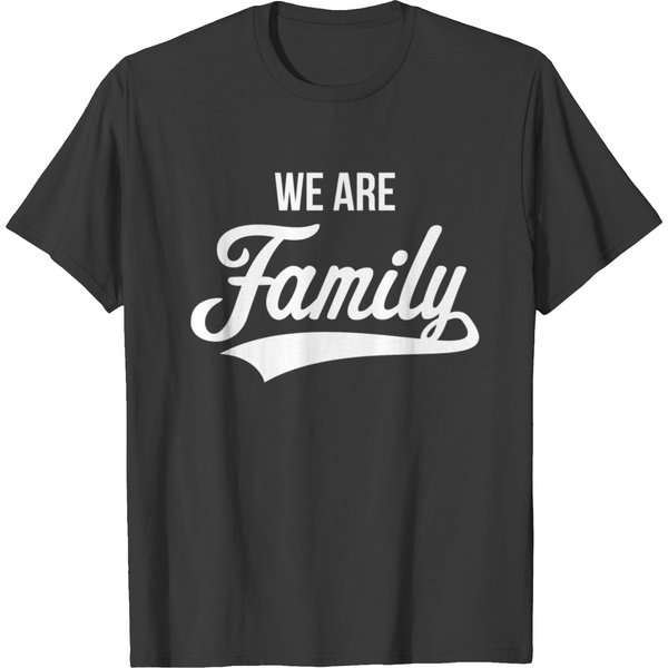 We Are Family T-Shirt-image