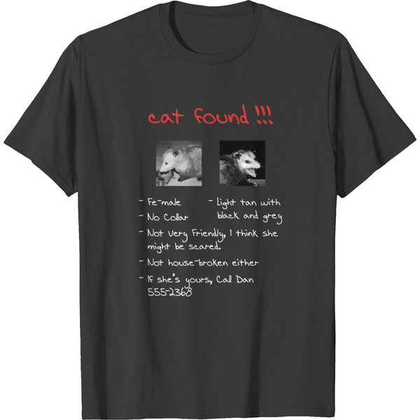 Funny Possum - Cat Found - Animal Feline Humor T-Shirt-image