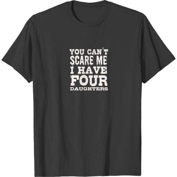 Have Four Daughters Funny T Shirt T-Shirt-image